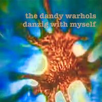 The Dandy Warhols feat. Frank Black - Danzig With Myself (Explicit)