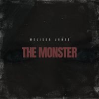 Melissa Jones - The Monster