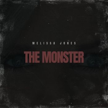 Melissa Jones - The Monster