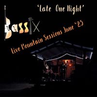 Bassix - Late One Night (Mountain Sessions June '23) [Live]