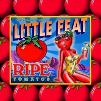 Little Feat - Ripe Tomatos