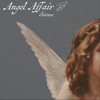 Étienne - Angel Affair (Explicit)