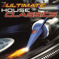 Various Artists - The Ultimate House Classics