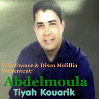 AbdelMoula - Tiah Kouarik