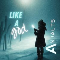 Anjalts - Like a God