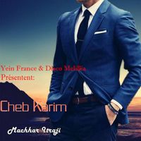 Cheb Karim - Machhar Itraji