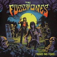 The Fuzztones - Friends And Fiends