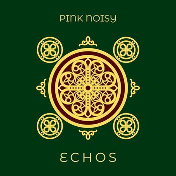 Pink Noisy - Echos