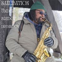Drumkoon - Saxlibation Under the Bridge