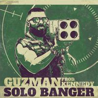 Guzman - Solo Banger (Explicit)