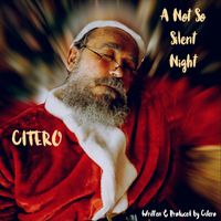 Citero - A Not so Silent Night