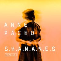 Anne Paceo - S.H.A.M.A.N.E.S (Remixes)