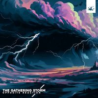 Opposite Reaction - The Gathering Storm