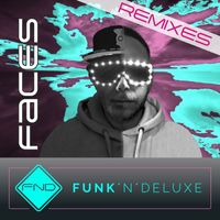 Funk'N'Deluxe - Faces (Remixes)