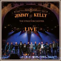 Jimmy Kelly - JIMMY KELLY & THE STREETORCHESTRA LIVE / Back On The Street