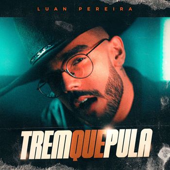 Luan Pereira - Trem Que Pula