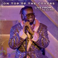 T-Pain - On Top of The Covers (Live from The Sun Rose) (Explicit)