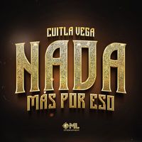 Cuitla Vega - Nada Más Por Eso (En Vivo)
