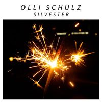 Olli Schulz - Silvester