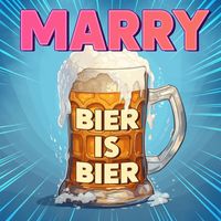 Marry - Bier is Bier