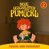 Pumuckl - 02: Pumuckl wird verschenkt (Neue Geschichten vom Pumuckl)