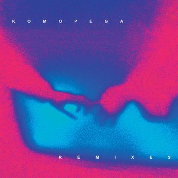 CRYMES - KOMOPEGA (REMIXES) (Explicit)