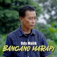 Ody Malik - Bancano Marapi