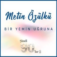 Metin Özülkü - Bir Yemin Uğruna