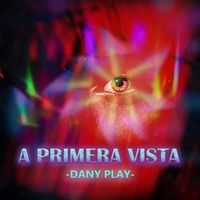 Dany Play - A Primera Vista