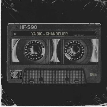 Chandelier - Yuh Dig (Explicit)