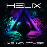 Helix - Like No Other