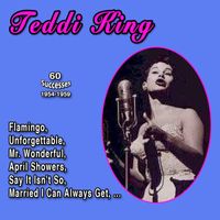 Teddi King - Teddi King (60 Successes - 1954 - 1959)