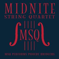 Midnite String Quartet - MSQ Performs Phoebe Bridgers