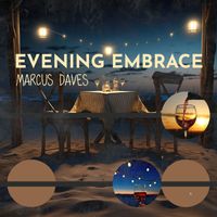 Marcus Daves - Evening Embrace