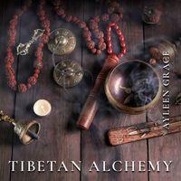 Ayleen Grace - Tibetan Alchemy (Echoes of Change)
