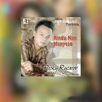 Ricky Ricardo - Rindu Nan Manyeso (Pop Minang)