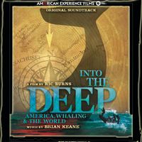 Brian Keane - Into the Deep: American, Whaling & The World