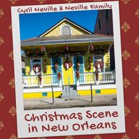 Cyril Neville, Neville Family - Christmas Scene in New Orleans