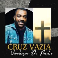 Vanderson de Paulo - Cruz Vazia