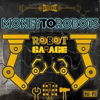 Money to Robots - Robot Garage