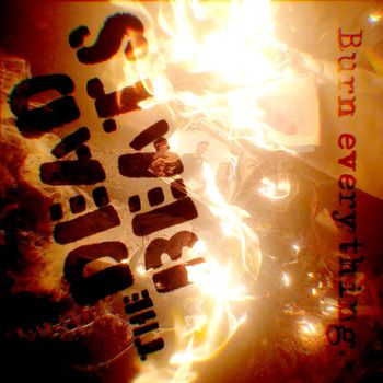 The Deadbeats - BURN EVERYTHING (Explicit)