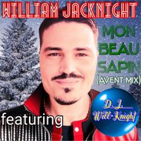 William Jacknight - Mon Beau Sapin (Avent Mix)