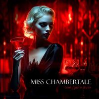 Miss Chambertale - One more dusk