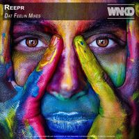 ReepR - Dat Feelin Mixes