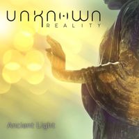 Unknown Reality - Ancient Light