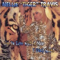 Nellie Tiger Travis - I'm in Love with a Man I Can't Stand