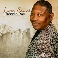 Donnie Ray - Love Bone