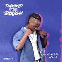 Snazzy - Diamond in the Rough (Explicit)