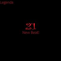 Legenda - 21 New Beat!