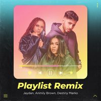 Jaydan - Playlist (Remix)